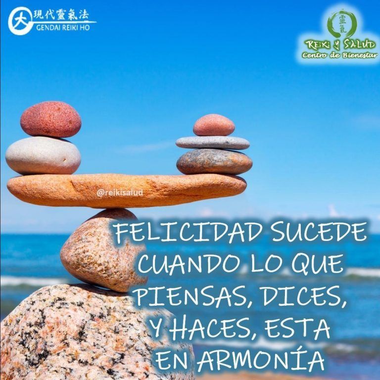 😀 Felicidad es lo que sucede cuando lo que piensas, dices y haces esta en…