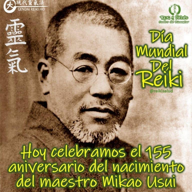 Hoy honramos a un hombre muy especial, al sensei Mikao Usui, fundador del Usui Reiki…