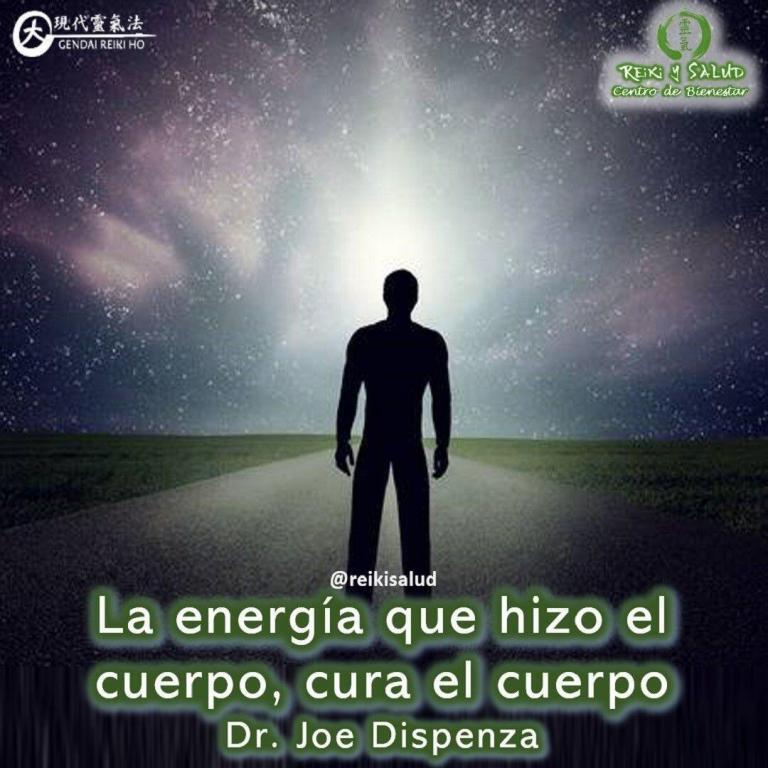 La energía que hizo el cuerpo, cura el cuerpo, Dr. Joe Dispenza Si entendemos que…