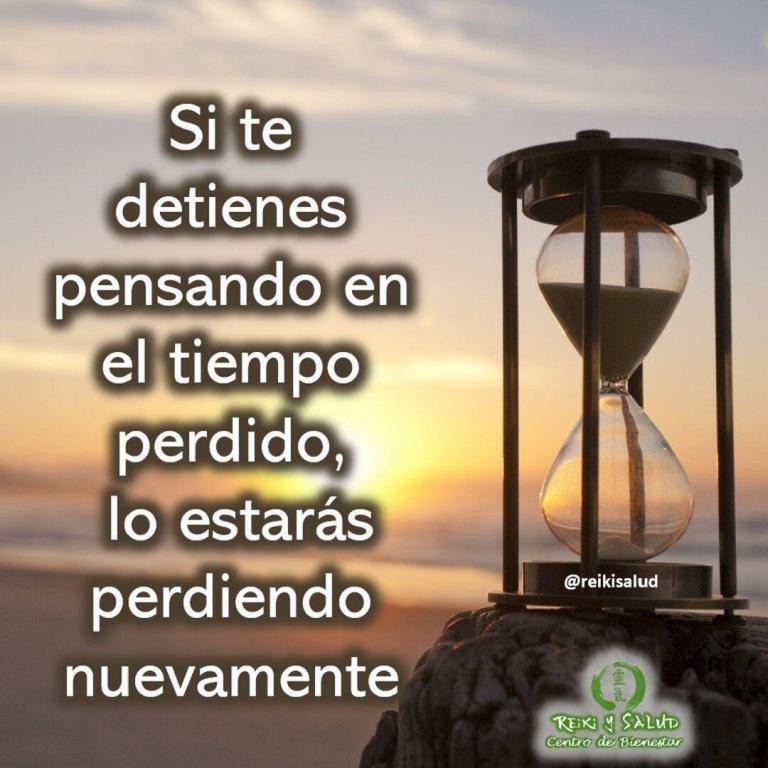 Si te detienes pensando en el tiempo perdido, lo estarás perdiendo nuevamente. Dijo Benjamin Franklin…