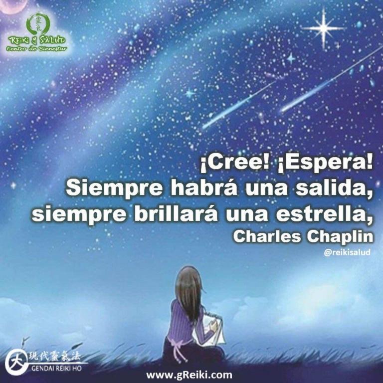 ¡Cree! ¡Espera! Siempre habrá una salida, siempre brillará una estrella, Charles Chaplin️. Feliz viaje de…