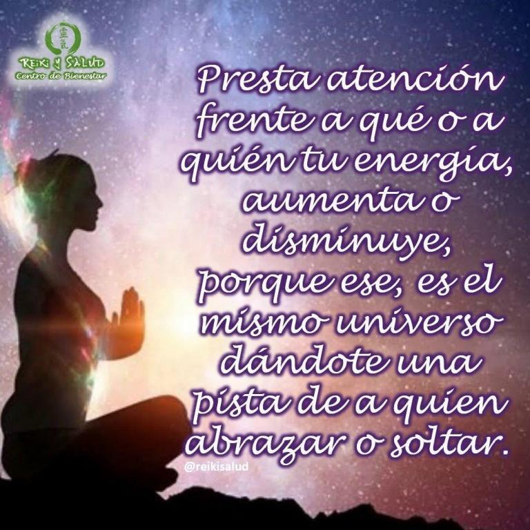 Presta atención frente a qué o a quién tu energía, aumenta o disminuye, porque ese,…