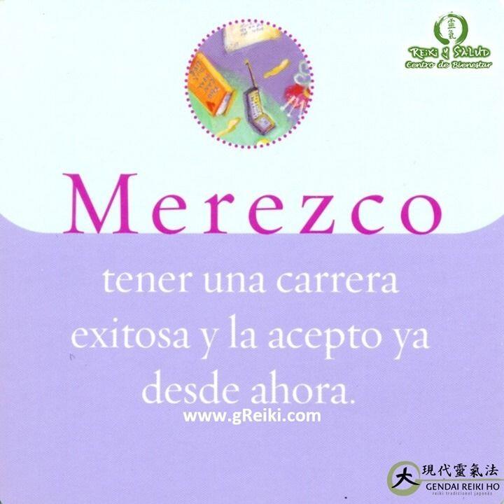 Merezco, tener una carrera exitosa y la acepto ya, desde ahora. Otro bello regalo de…