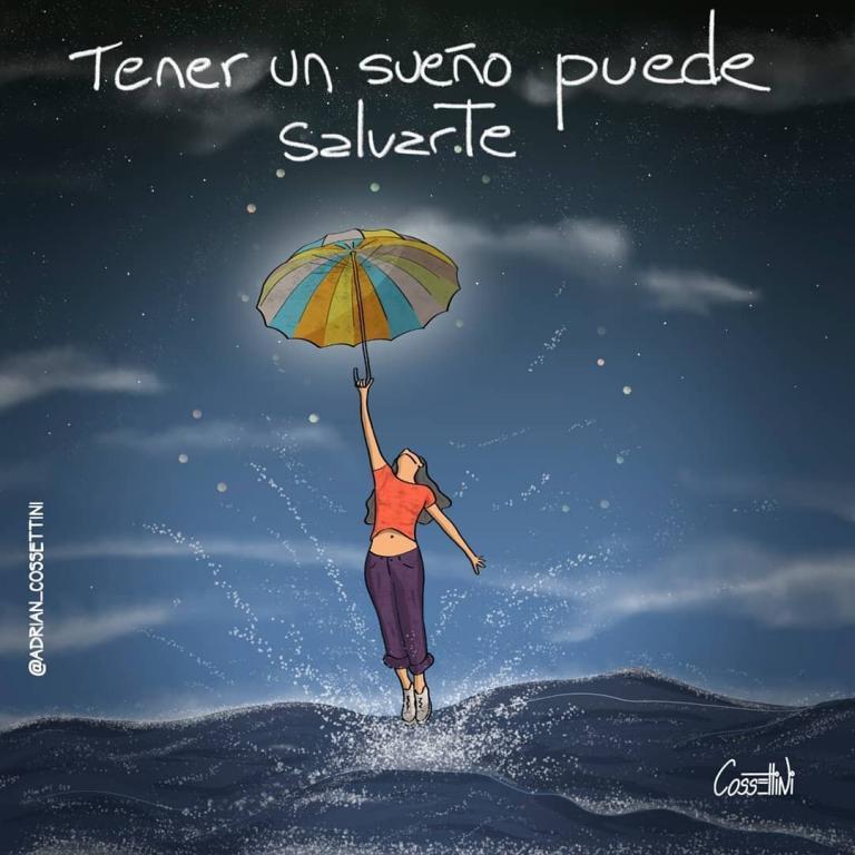 Soy de los que piensan que los sueños te rescatan.