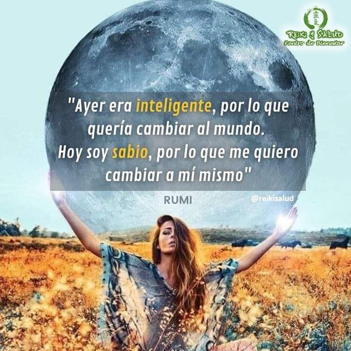 Ayer era inteligente, por lo que quería cambia al mundo. Hoy soy sabio, por lo…