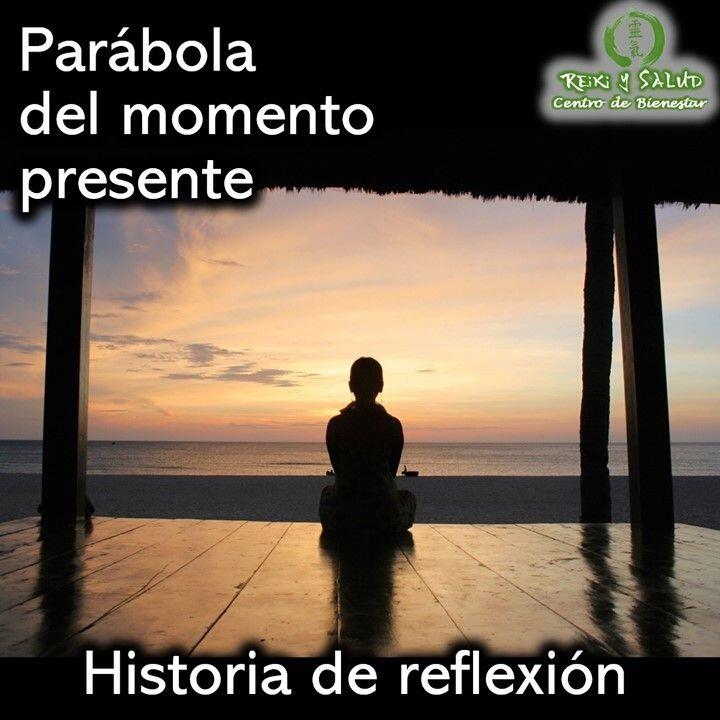 Parábola del momento presente. Vive el presente. Un hombre se le acerco a un sabio…
