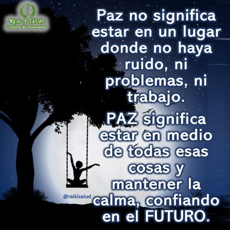 Paz no significa estar en un lugar donde no haya ruido, ni problemas, ni trabajo.…