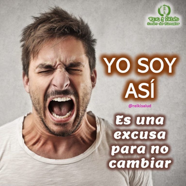 El yo soy así y no voy a cambiar, y punto, es una excusa para…
