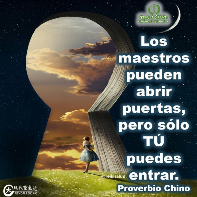 Los maestros pueden abrir puertas, pero sólo tú puedes entrar. Proverbio Chino. No hay duda…
