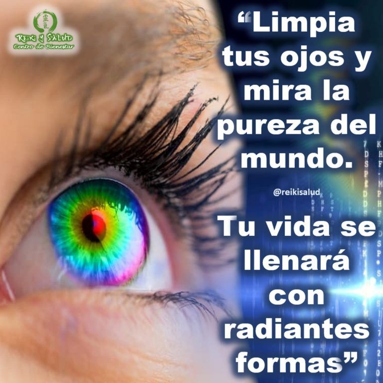 “Limpia tus ojos y mira la pureza del mundo. Tu vida de llenará con radiantes…