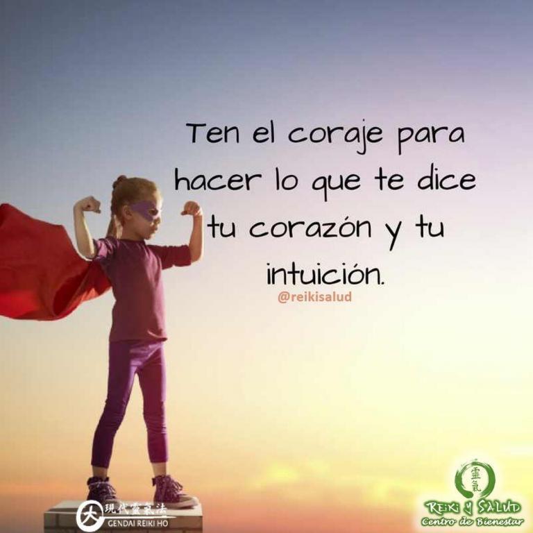 Ten el coraje para hacer lo que te dice tu corazón y tu intuición. Con…