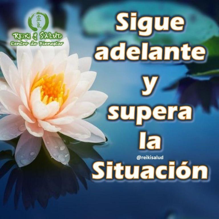 Sigue adelante y supera la Situación. ¿Qué piensas de esta declaración?, ¿Qué te impide seguir…