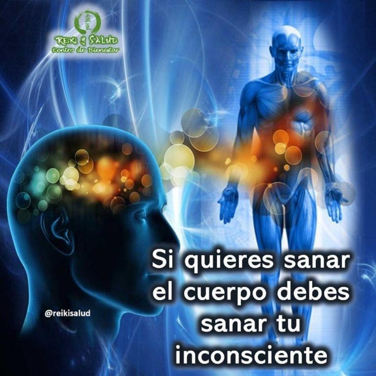 El cuerpo es la mente inconsciente, así que “Si quieres sanar el cuerpo debes sanar…