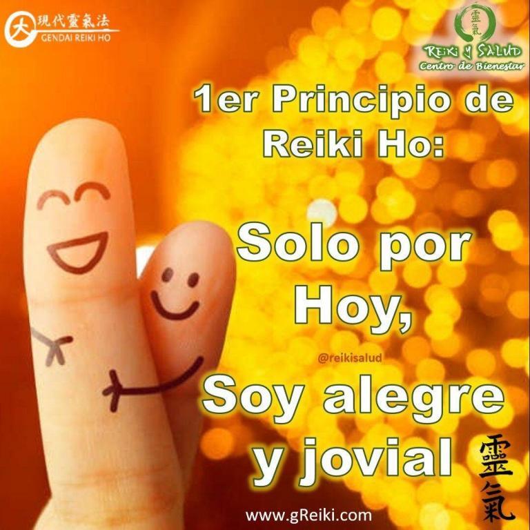 Solo por hoy, Soy alegre y jovial. Primer principio de Reiki Ho. Sobre lo primero…