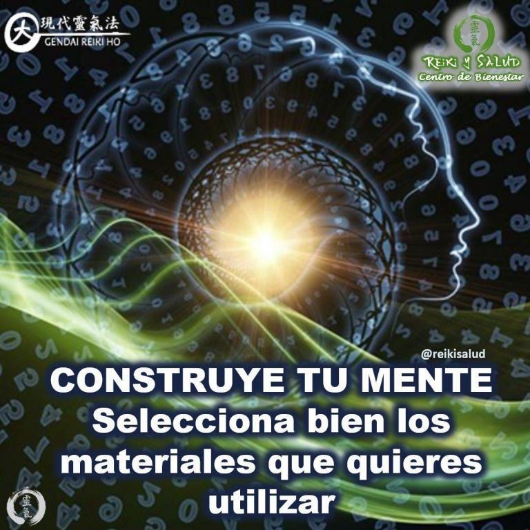 CONSTRUYE TU MENTE. Selecciona bien los materiales que utilizas al construir tu mente porque serán…