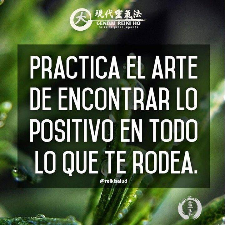 Practica el arte de encontrar lo positivo en todo lo que te rodea. La práctica…