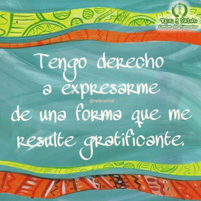 Tengo derecho a expresarme de una forma que me resulte gratificante, manteniendo el equilibrio de…