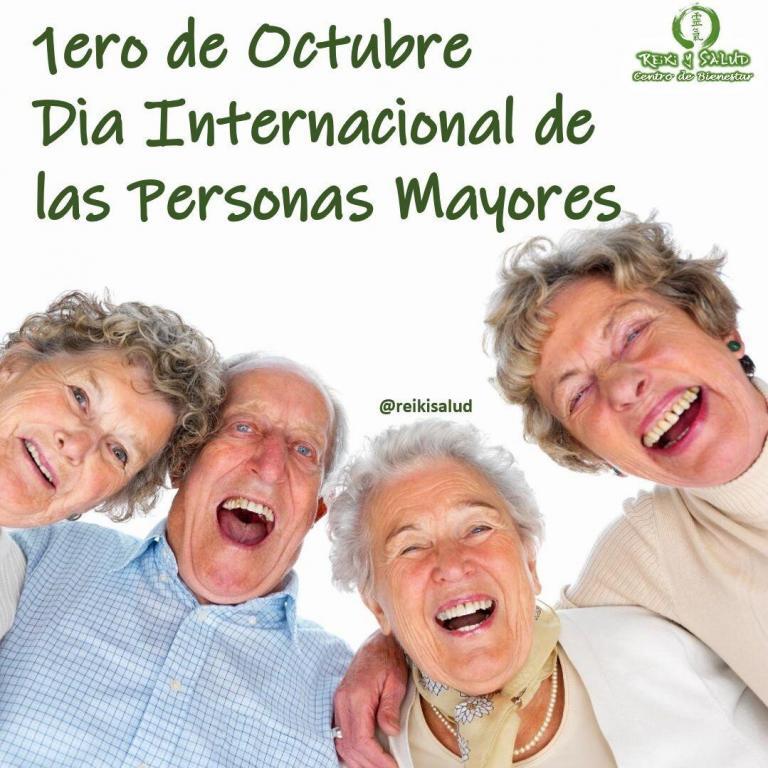 1ro Octubre, día Internacional de las, PERSONAS MAYORES.Envejecer es un privilegio, un arte, un regalo.…