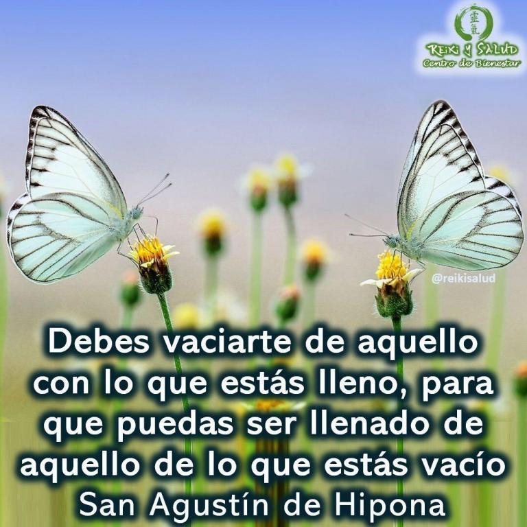 Debes vaciarte de aquello con lo que estás lleno, para que puedas ser llenado de…