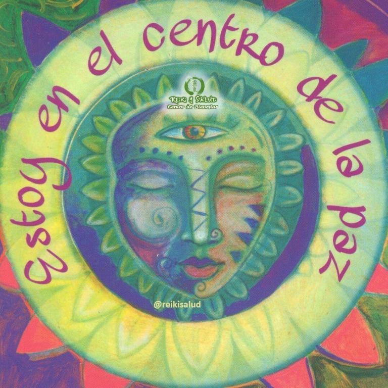 Estoy en el centro de la paz. Puedo mirar hacia adentro sin peligro. Cada vez…
