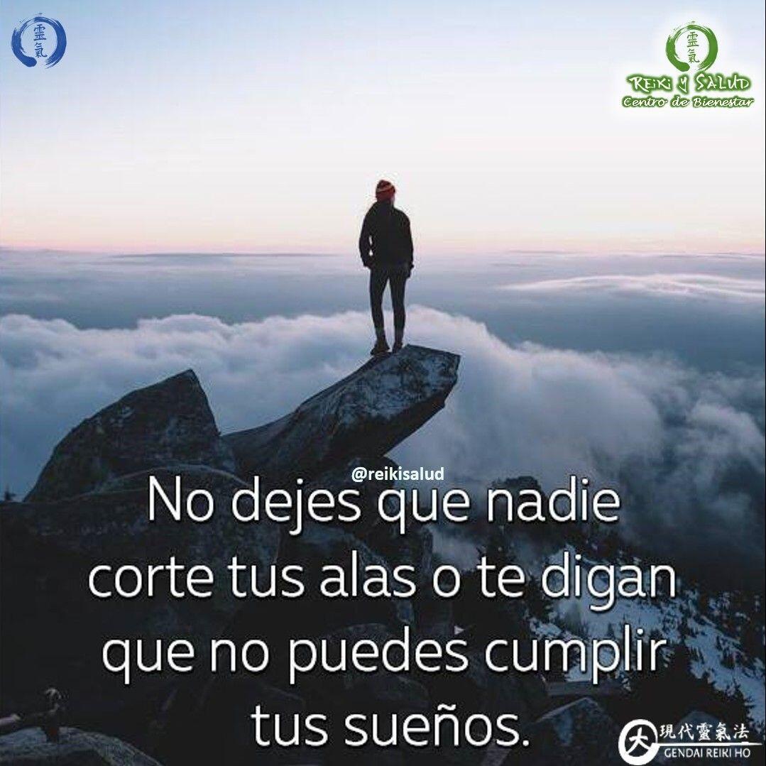 No dejes que nadie corte tus alas o te digan que no puedes cumplir tus  sueños. Cree en ti mismo, cambia por ti, mas no por los demás. Tú eres el  único