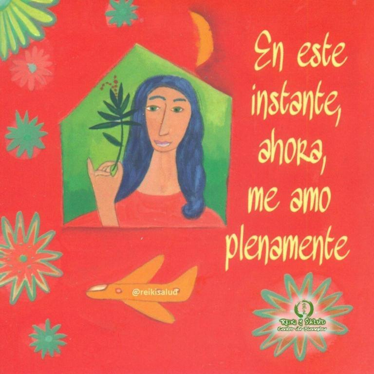 En este instante, ahora, me amo plenamente. Soy amable y gentil con mi niño interior…