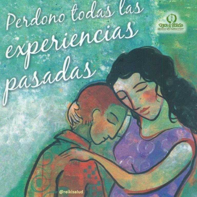 Perdono todas las experiencias pasadas. No tengo que saber perdonar. Lo único que tengo que…