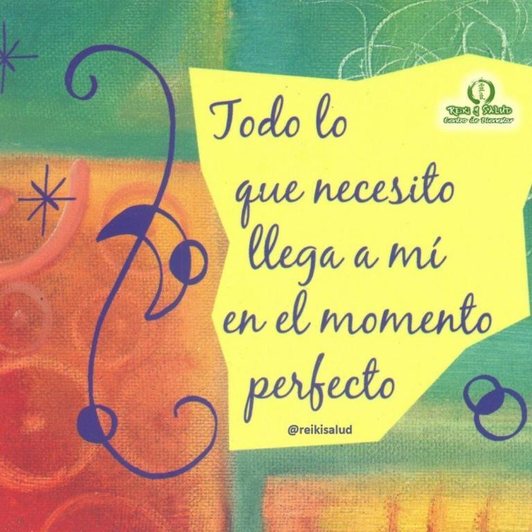 Todo lo que necesito llega a mí en el momento perfecto. Pido ayuda. Le digo…