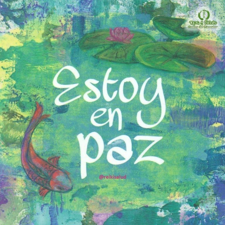 Estoy en Paz. Me relajo y disfruto de la vida. Sé que aquello que debo…