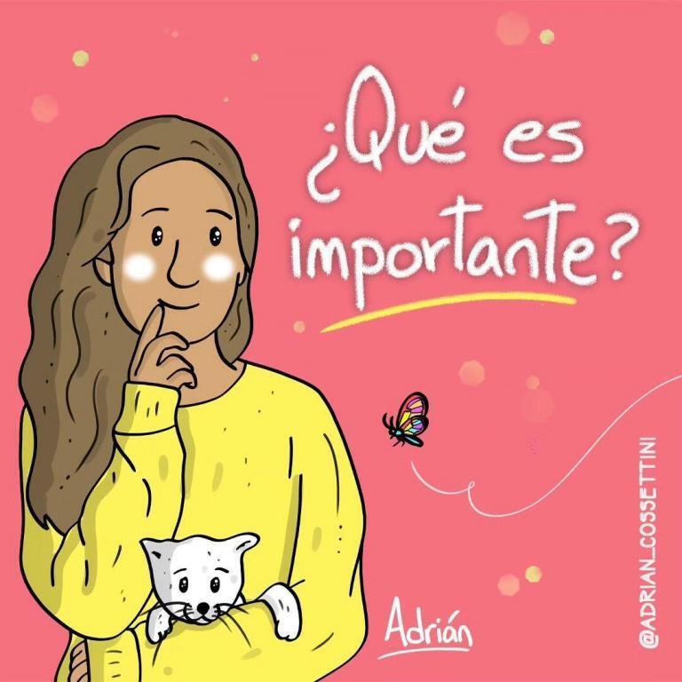 ¿Qué es importante?, quererse es importante, relajarte es importante, tener amigos es importante, estar es…