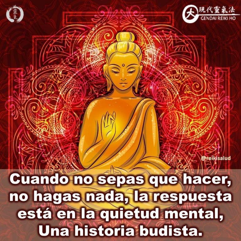 Cuando no sepas que hacer, no hagas nada, la respuesta está en la quietud mental,…