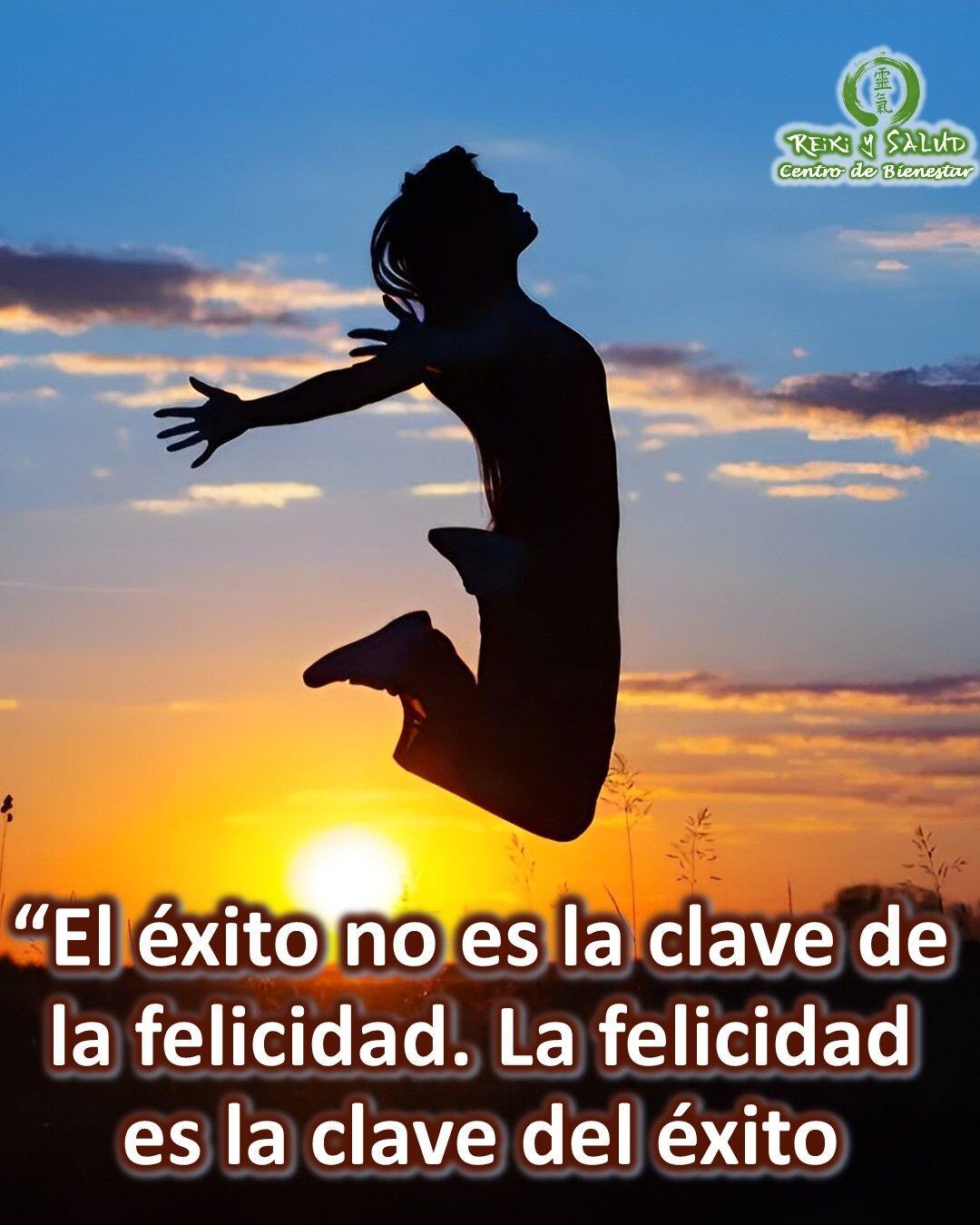 El éxito no es la clave de la felicidad. La Felicidad es la clave del ...