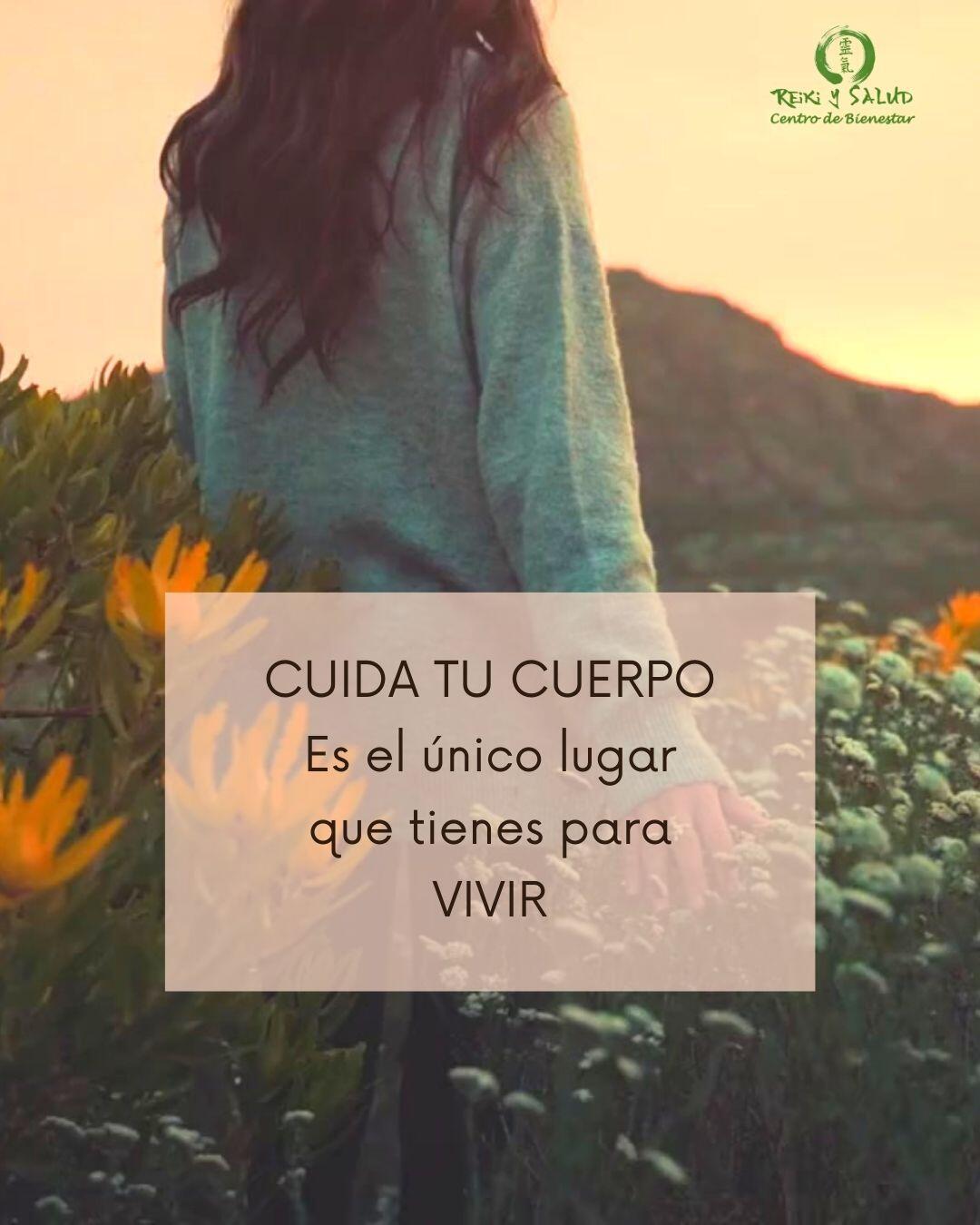 Cuida tu cuerpo. Es el único lugar que tienes para vivir - Reiki y Salud