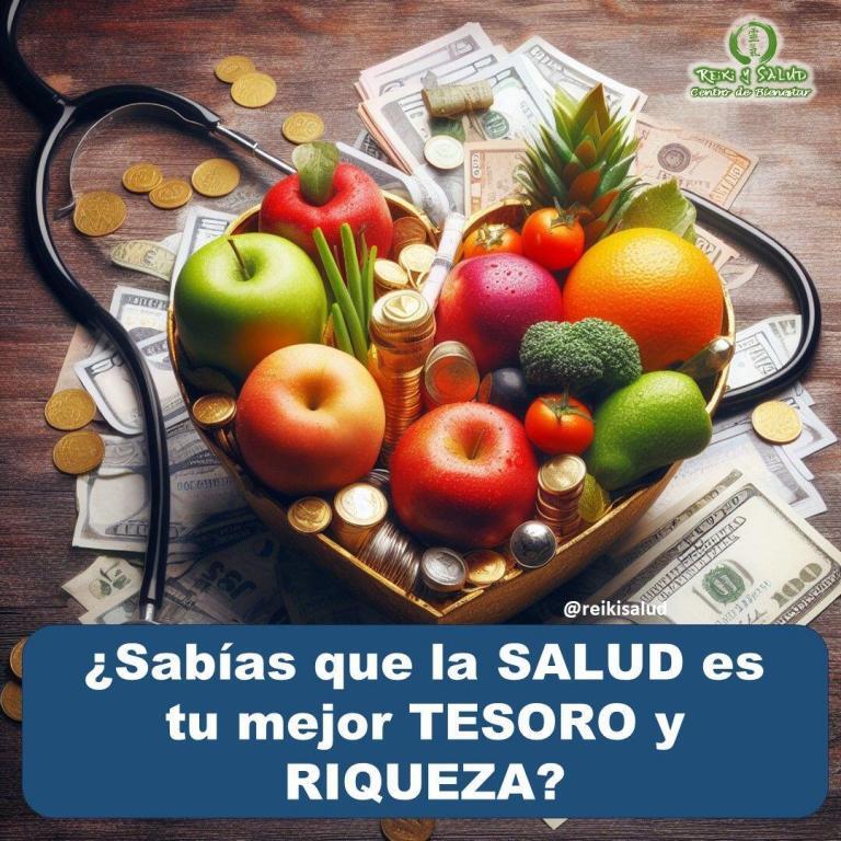 ¿Sabías que la SALUD es tu mejor TESORO y RIQUEZA?