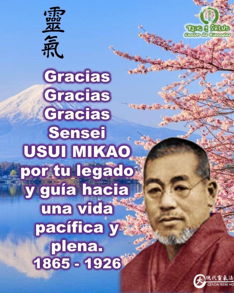 Gracias gracias gracias Sensei Usui Mikao por su legado y guía hacia una vida pacífica…