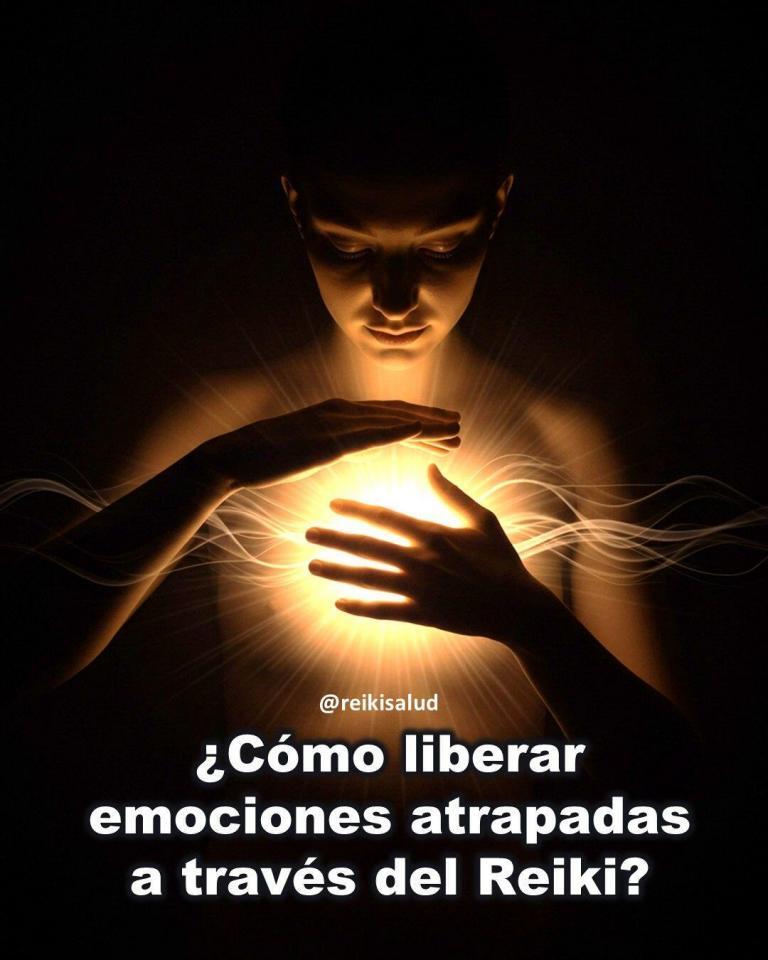 ¿Cómo liberar emociones atrapadas a través del Reiki? Reiki y la sanación emocional