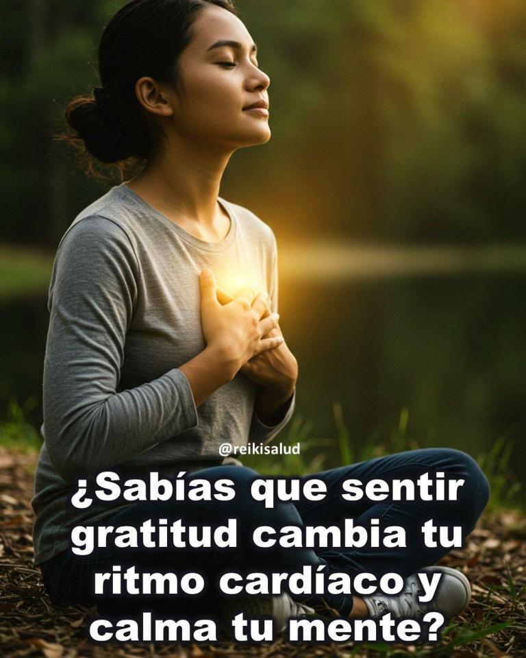 ¿Sabías que sentir gratitud cambia tu ritmo cardíaco y calma tu mente?