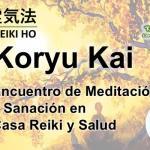 Encuentro de Meditación y Sanación (Koryu Kai) en Casa Reiki y Salud
