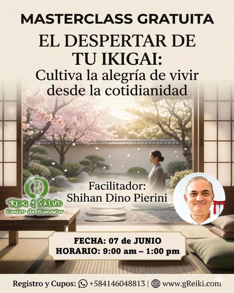 Masterclass gratuita El despertar de tu IKIGAI - Cultiva la alegría de vivir desde la cotidianidad 07 de Junio 2026