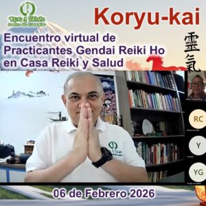 Encuentro Virtual de Practicantes Koryu Kai 6 Febrero 2026 en Casa Reiki y Salud