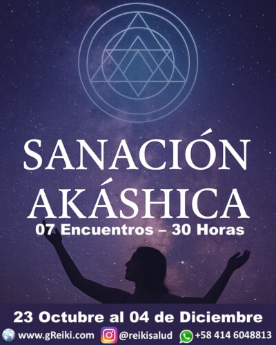 Sanación Akáshica 23 Octubre al 04 de Diciembre - 7 Encuentros - 30 Horas de Formación
