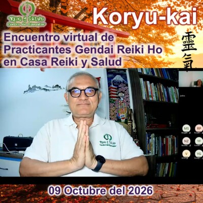 Encuentro Virtual de Practicantes Koryu Kai 9 Octubre 2026 en Casa Reiki y Salud